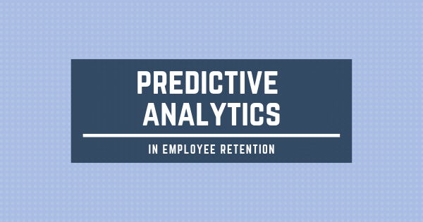 predictive analytics in employee retention