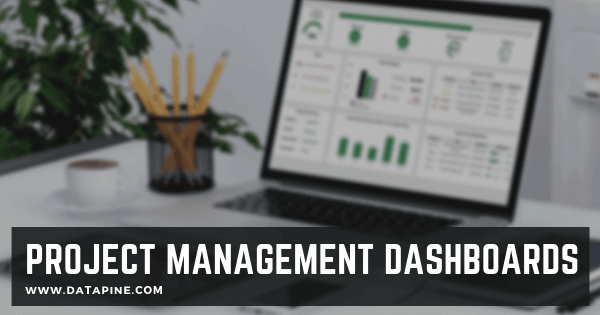 Project management dashboards