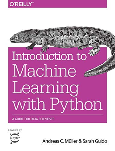 Data science book: “Introduction to Machine Learning with Python: A Guide for Data Scientists” by Andreas C. Müller and Sarah Guido