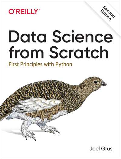 Best books on data science: "Data Science from Scratch: First Principles with Python" by Joel Grus